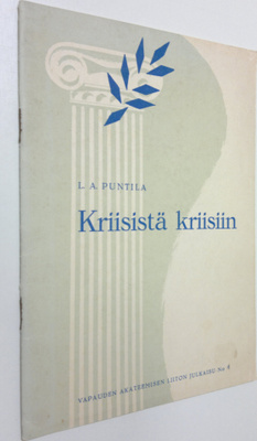 L. A. Puntila : Kriisistä kriisiin (signeerattu)