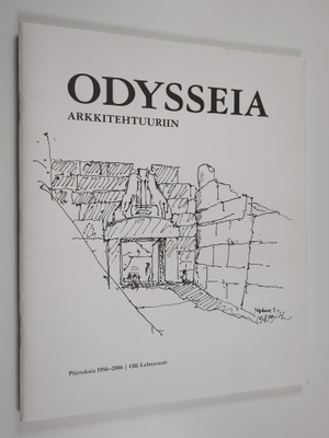 Olli Lehtovuori : Odysseia arkkitehtuuriin : Piirroksia 1...