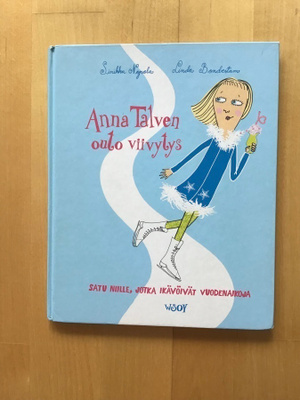 Sinikka Nopola * Linda Bondestam : Anna Talven outo viivytys