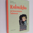Ulla Welin : Kolmikko ja linnoituksen salaisuus (signeera... - pikkukuva 1
