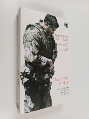 Chris Kyle : American sniper : den amerikanska militärens...