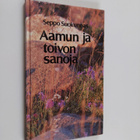 Seppo Suokunnas : Aamun ja toivon sanoja - pikkukuva 1
