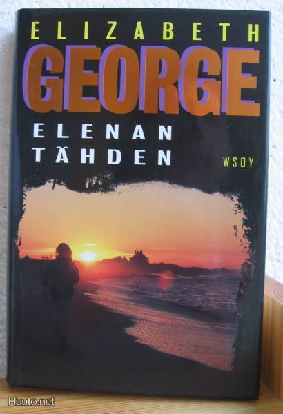 Elizabeth George: Elenan tähden, Wsoy-99. 446 s. Sid.