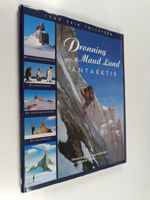 Ivar Erik Tollefsen : Queen Maud Land Antarctica (signeer...