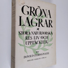 Donald Culross Peattie : Gröna lagrar : stora naturforska... - pikkukuva 1