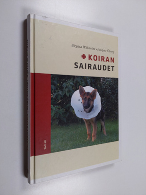 Birgitta Wikström : Koiran sairaudet