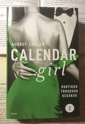 Audrey Carlan - Calendar Girl 2: Huhtikuu, Toukokuu...(sid.)