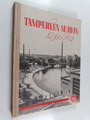 Uuno Sinisalo ym. : Tampereen Seudun Kuvia