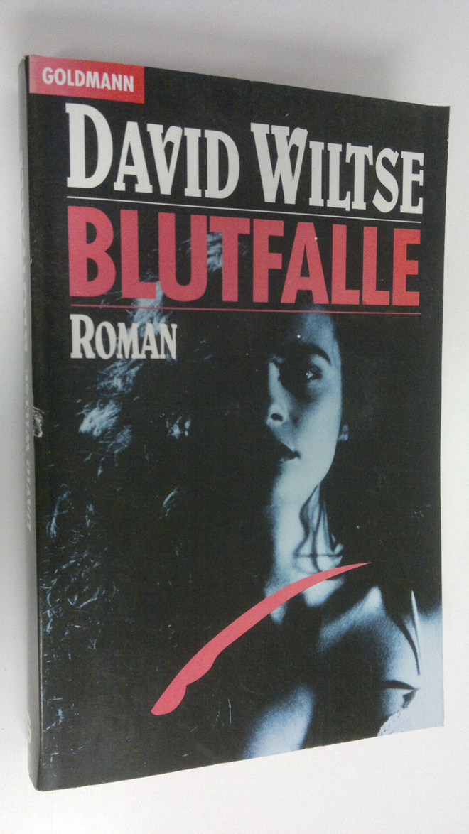 David Wiltse : Blutfalle : roman