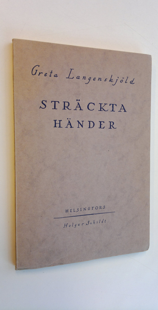 Greta Kangenskjöld : Sträckta händer