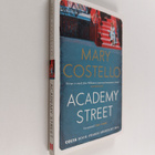 Mary Costello : Academy Street - pikkukuva 1