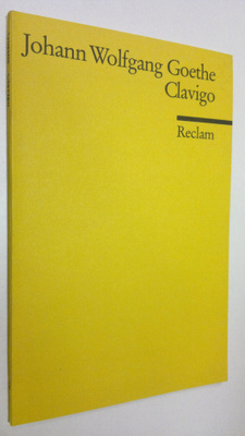 Johann Wolfgang von Goethe : Clavigo