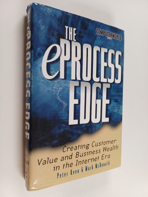 Peter Keen : The e-process edge : creating customer value...