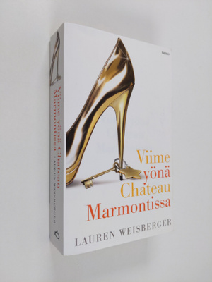 Lauren Weisberger : Viime yönä Chateau Marmontissa
