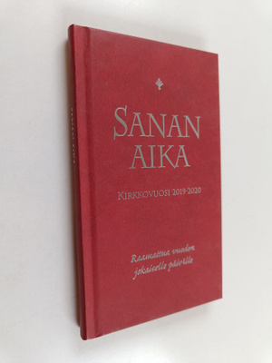 Sanan aika : Raamattua vuoden jokaiselle päivälle : kirkk...