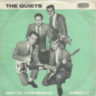 The Quiets – Out Of This World / Karelia 7" Fin.1987 - pikkukuva 1
