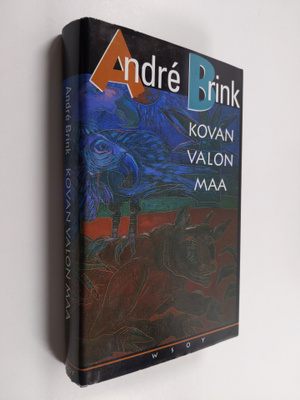 Andre Brink : Kovan valon maa : kertomus miehestä, joka o...