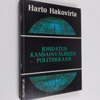 Harto Hakovirta : Johdatus kansainväliseen politiikkaan - pikkukuva 1