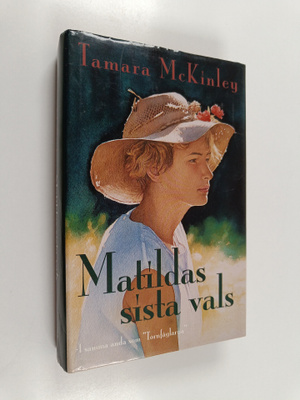Tamara McKinley : Matildas sista vals