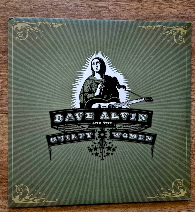 Dave Alvin and the Guilty Women  2 Lp