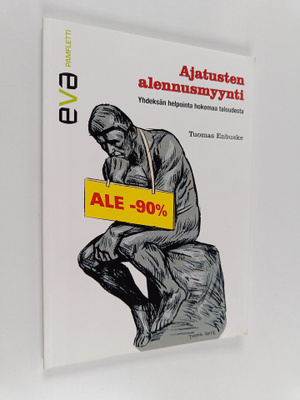 Tuomas Enbuske : Ajatusten alennusmyynti : yhdeksän helpo...