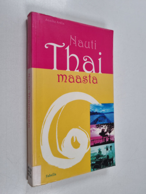Annika Ardin : Nauti Thaimaasta