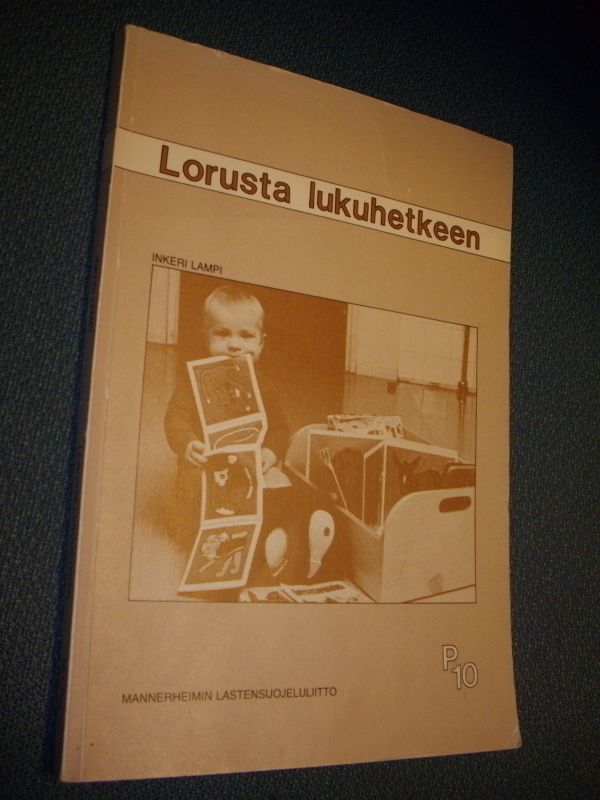 Inkeri Lampi: LORUSTA LUKUHETKEEN (1.p.1981) Sis.postikulut