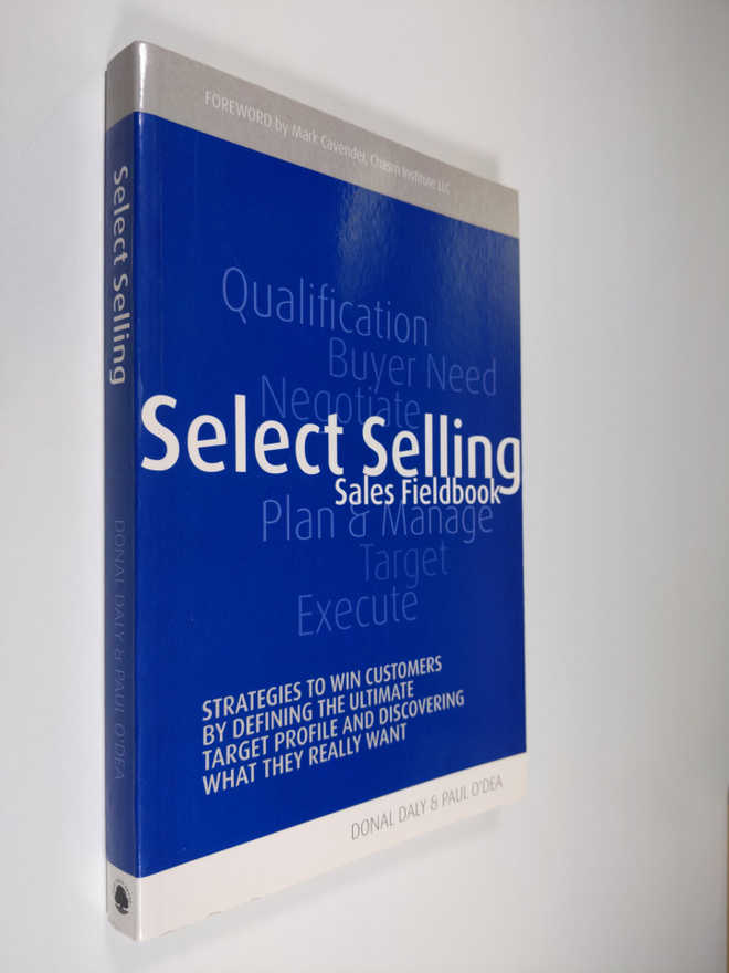 Donal Daly ym. : Select Selling - Strategies to Win Custo...