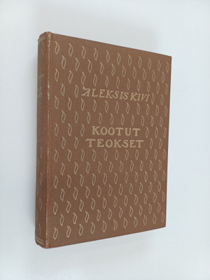 Aleksis Kivi : Kootut teokset, 4 osa - Runot ja kirjeet