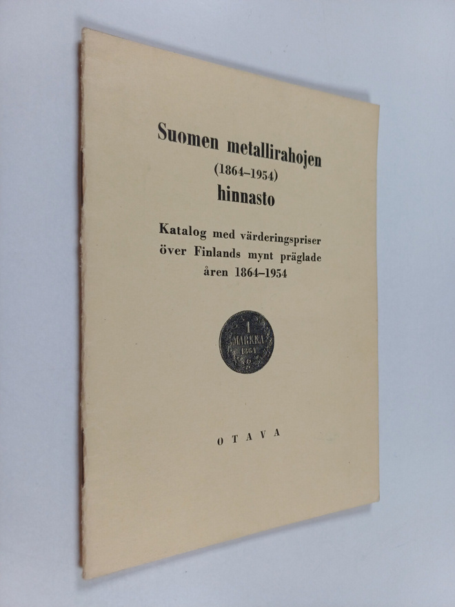 Suomen metallirahojen (1864-1954) hinnasto = Katalog med ...