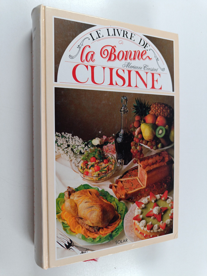 Marianne Constant : Le Livre de la bonne cuisine
