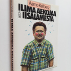 Aarno Kellberg : Ilima aekojaa Iisalamesta - pikkukuva 1