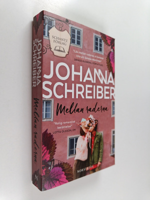 Johanna Schreiber : Mellan raderna