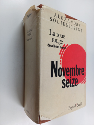 Aleksandr Isaevich Solzhenitsyn : La roue rouge - recit e...