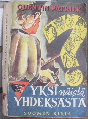 Quentin Patrick: Yksi näistä yhdeksästä, Suomen Kirja 1944.