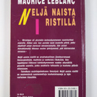 Maurice Leblanc : Neljä naista ristillä : jännitysromaani - pikkukuva 2