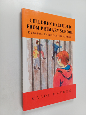 Carol Hayden : Children excluded from primary school : de...