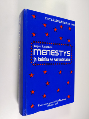 Tapio Rissanen : Menestys ja kuinka se saavutetaan