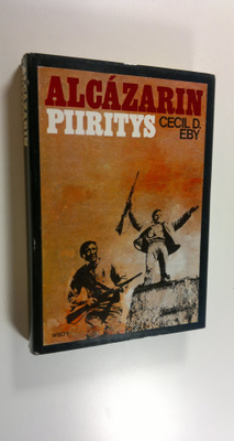 Cecil D. Eby : Alcazarin piiritys