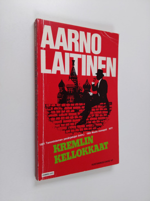Aarno Laitinen : Kremlin kellokkaat
