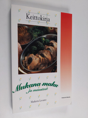 Marketta Levanto : Mukana maku ja mausteet : tietopaketti...