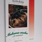 Marketta Levanto : Mukana maku ja mausteet : tietopaketti... - pikkukuva 1