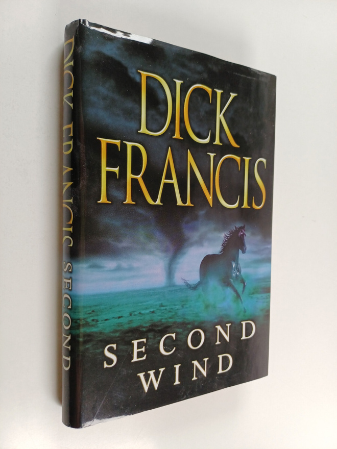 Dick Francis : Second wind