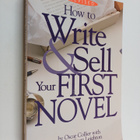 Oscar Collier ym. : How to Write & Sell Your First Novel - pikkukuva 1