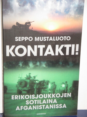 Seppo Mustaluoto : KONTAKTI! Erikoisjoukkojen sotilaina Afg