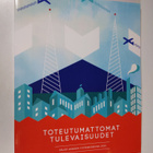 Kati Mikkola : Toteutumattomat tulevaisuudet - pikkukuva 1