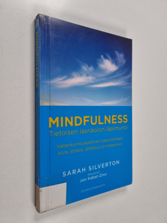 Sarah Silverton : Mindfulness : Tietoisen läsnäolon läpim...