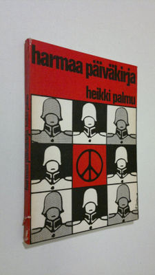 Heikki Palmu : Harmaa päiväkirja : Kuvia Suomen puolustus...