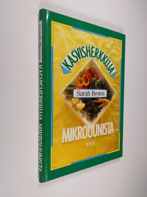 Sarah Brown : Kasvisherkkuja mikrouunista