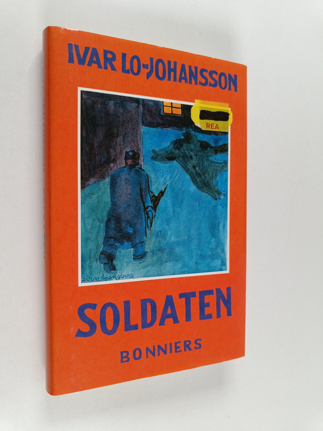 Ivar Lo-Johansson : Soldaten : självbiografisk berättelse